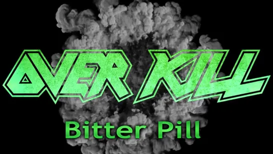 Overkill - Bitter Pill (2014) (Official Video)