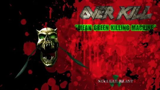 Overkill - Mean, Green, Killing Machine (2017) (Official Lyric Video)