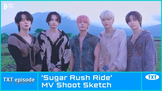 230129 [EPISODE] TXT (투모로우바이투게더) 'Sugar Rush Ride' MV Shoot Sketch