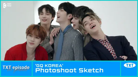 220724 [EPISODE] TXT (투모로우바이투게더) GQ’ Photoshoot Sketch