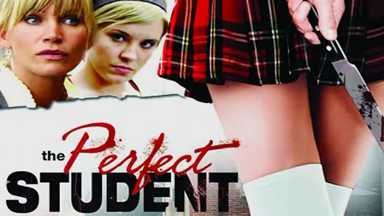 Идеальная студентка / The Perfect Student (2011) /Avaros/