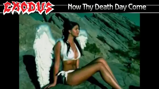 Exodus - Now Thy Death Day Come (2005) (Official Video)