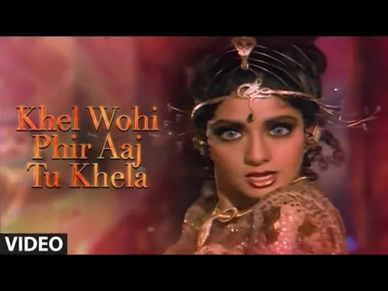 431. Khel Wohi Phir Aaj Tu Khela [Full Song] - Nigahen - Sunny Deol, Sridevi