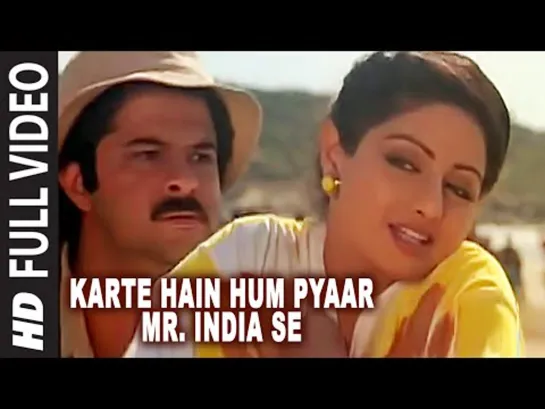 457. Karte Hain Hum Pyaar Mr. India Se Full VIDEO Song - Mr. India - Anil Kapoor,Sridevi