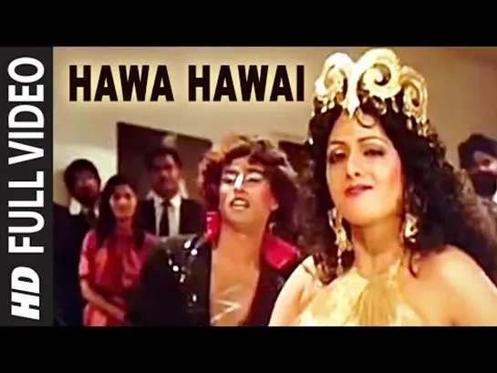 473. Hawa Hawai Full VIDEO Song - Sridevi - Mr. India - Kavita Krishnamurthy