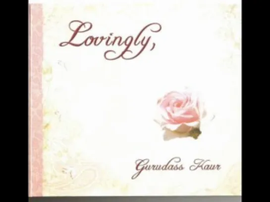 Gurudass Kaur - Lovingly -  2010