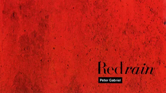 Peter Gabriel  «Red Rain»