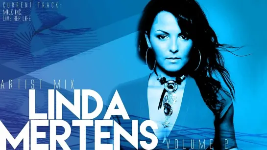 Linda Mertens (Milk Inc.) - Artist Mix - Vol.2