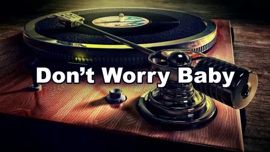 Don't Worry Baby (The Beach Boys) от Irina Tavrika