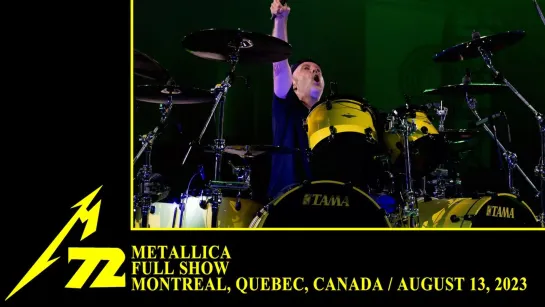 Metallica - Live at Montreal, Canada - August 11, 2023 (Full Concert)