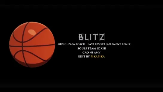 Kuroko's basketball - Papa roach - Last resort (Aelement remix) - Blitz AMV