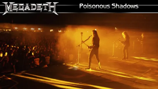 Megadeth - Poisonous Shadows (2017) (Official Live Video)