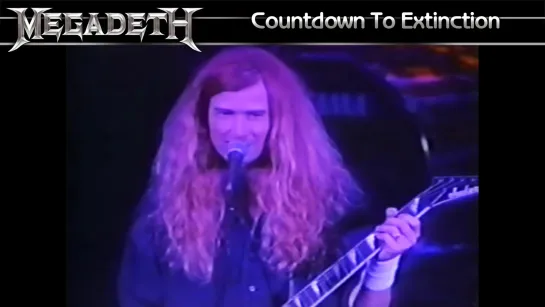 Megadeth - Countdown To Extinction (1992) (Official Live Video)