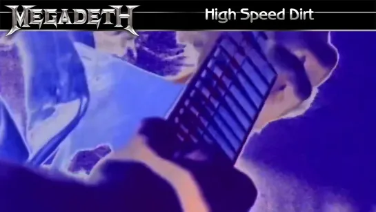 Megadeth - High Speed Dirt (1992) (Official Video)