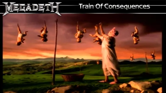 Megadeth - Train Of Consequences (1994) (Official Video)