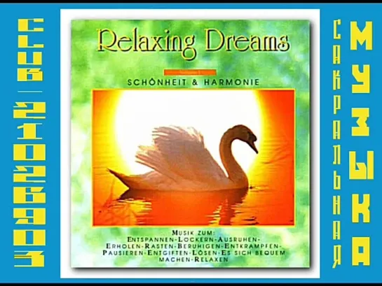 Relaxing Dreams. 1994 - Vol.I - Schonheit & Harmonie