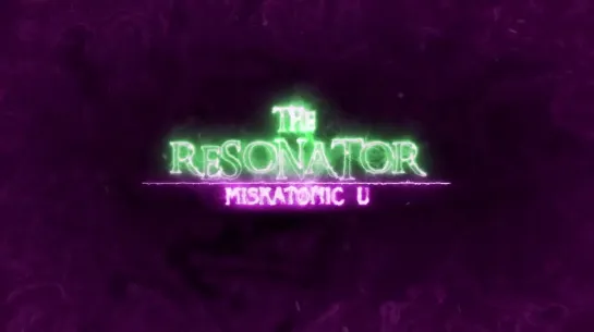 The Resonator: Miskatonic U (2021)