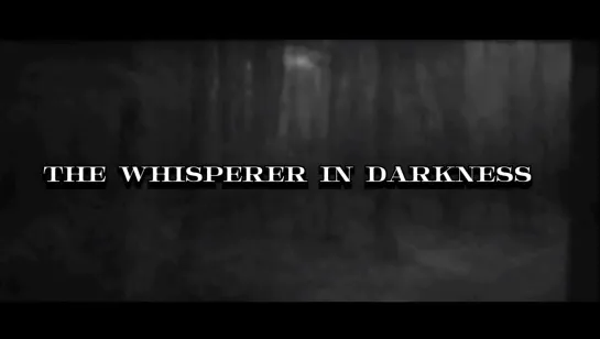 The Whisperer In Darkness (2023)