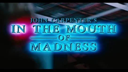 В пасти безумия / In The Mouth Of Madness (1995)