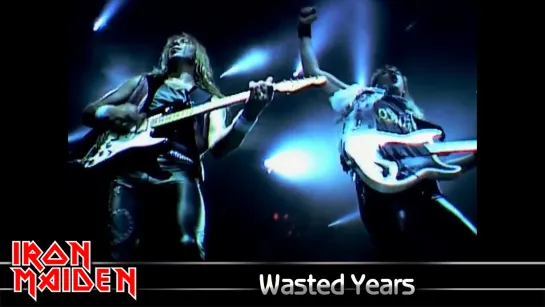 Iron Maiden - Wasted Years (1988) (Official Live Video)