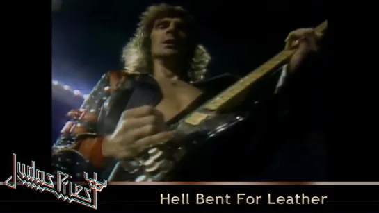 Judas Priest - Hell Bent For Leather (1982) (Official Live Video)