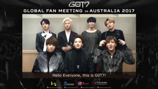 [VIDEO] 170224 GOT7 @ Greeting  For Global Fan Meeting in Australia 2017