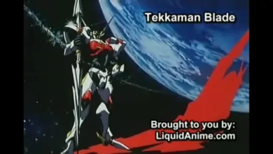 Tekkaman Blade 1st opening