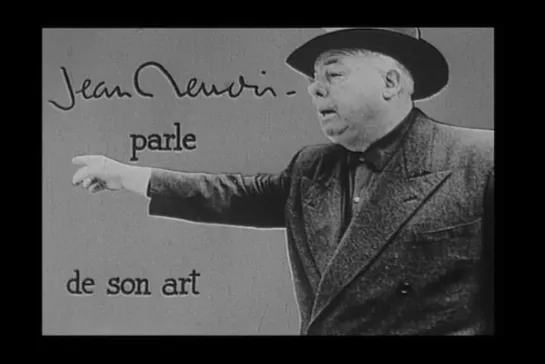 Jean Renoir - parle de son art (1975) (на французском)