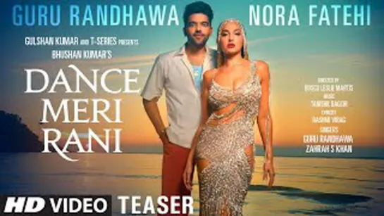 Dance Meri Rani TEASER: Guru Randhawa Ft Nora Fatehi | Tanishk, Zahrah, Rashmi, Bosco | Bhushan K