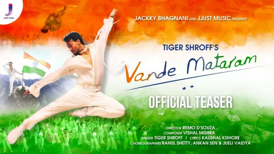 Vande Mataram (Official Teaser) | Tiger Shroff | Vishal Mishra | Remo D'Souza | Jackky Bhagnani