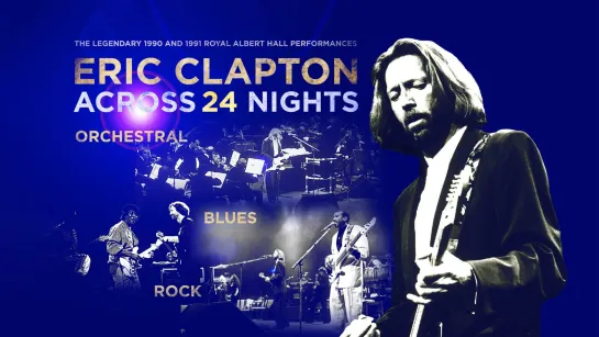 Eric Clapton: The Definitive 24 Nights Blues (1991)