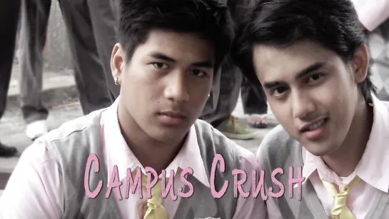 Пылкая любовь / Campus Crush (2009 Филиппины) драма мелодрама комедия дети в кино  Крисальдо Пабло / Crisaldo Pablo