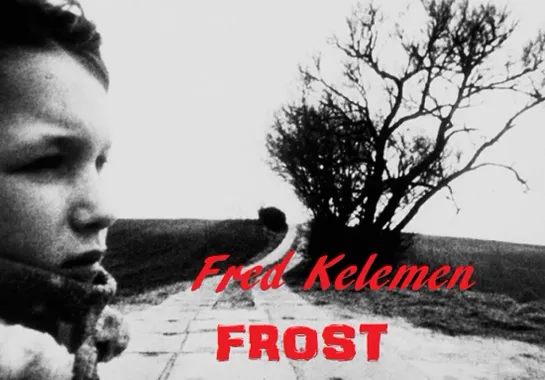 Мороз / Frost (1997 Германия) драма дети в кино Режиссёры: Фред Келемен / Fred Kelemen