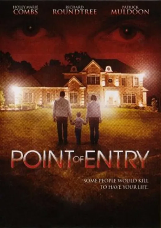 Точка входа / Друг семьи / Point of Entry (2007 США) триллер дети в кино