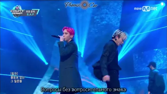 [Phoenix Cor] B.A.P - WAKE ME UP [Comeback Stage _ M COUNTDOWN] (рус. саб.)