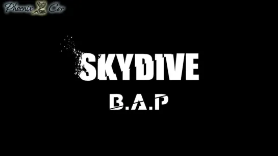 [Phoenix Cor] B.A.P - SKYDIVE (рус. саб.)