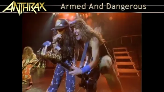 Anthrax - Armed And Dangerous (1987) (Official Live Video)