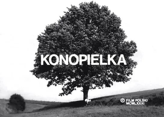 Коноплянка / Konopielka (1981)