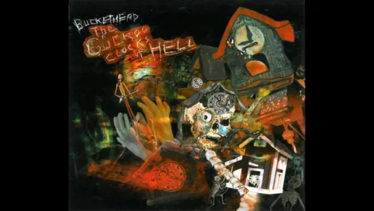 Buckethead - The Cuckoo Clocks Of Hell