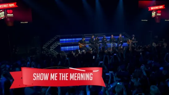 BackStreet Boys – Show Me The Meaning Of Being Lonely | iHeartRadio | Live