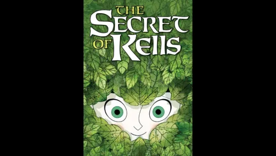 Тайна Келлс/The Secret of Kells (2009)