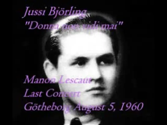 Jussi Bjorling "Donna non vidi mai" M. Lescaut Live 1960