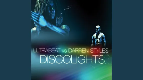 Ultrabeat ft. Darren Styles - Discolights