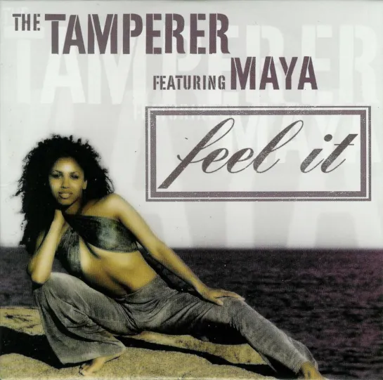 Maya ft.The Tamperer Feat. Maya - Feel It