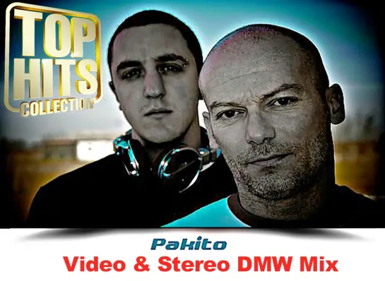 Pakito - Video  Stereo DMW Mix