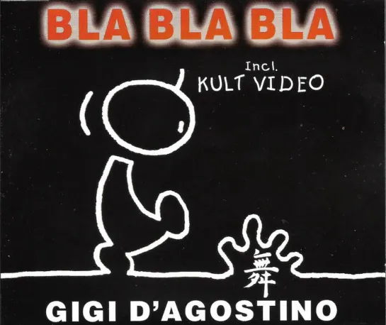 Gigi DAgostino - Bla Bla Bla