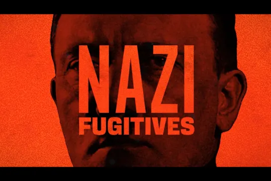 ᴴᴰ Nazi Fugitives (Brian Aabech) [2023, United Kingdom] (RUS SUB)