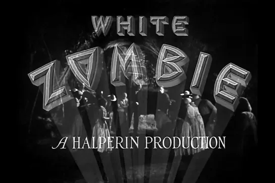 ᴴᴰ Белый зомби / White Zombie (Виктор Гэльперин / Victor Halperin) [1932, США, ужасы, драма] (RUS SUB)