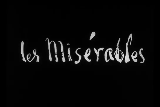 Отверженные / Les Misérables: Часть 1 [1934] реж. Раймон Бернар (RUS SUB)