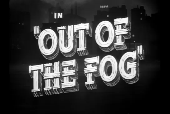 ᴴᴰ Из тумана / Out of the Fog (Анатоль Литвак / Anatole Litvak) [1941, США, криминал, драма] (RUS SUB)